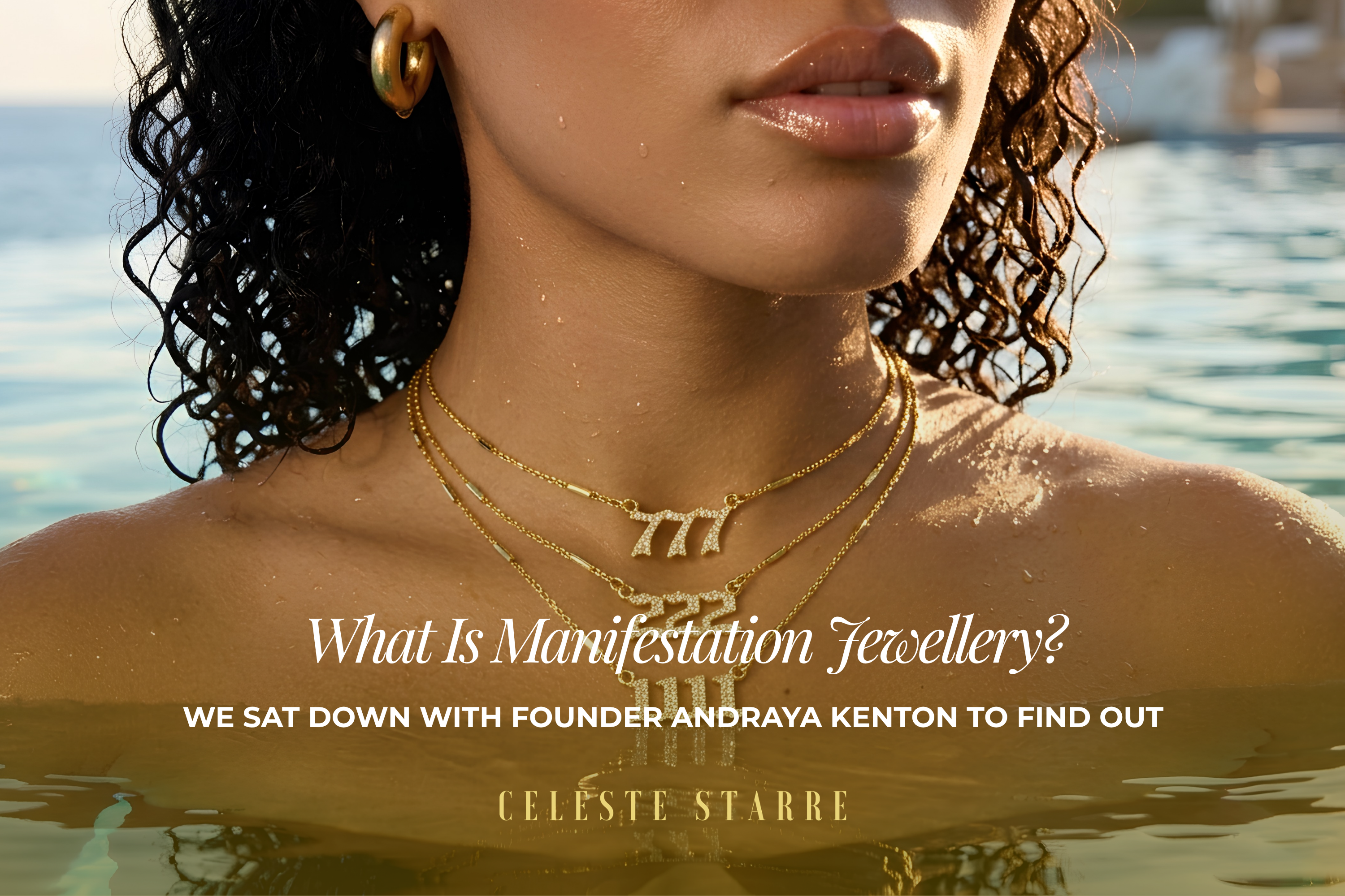 What Is Manifestation Jewellery? We Sat Down With Founder Andraya Kenton to Find Out