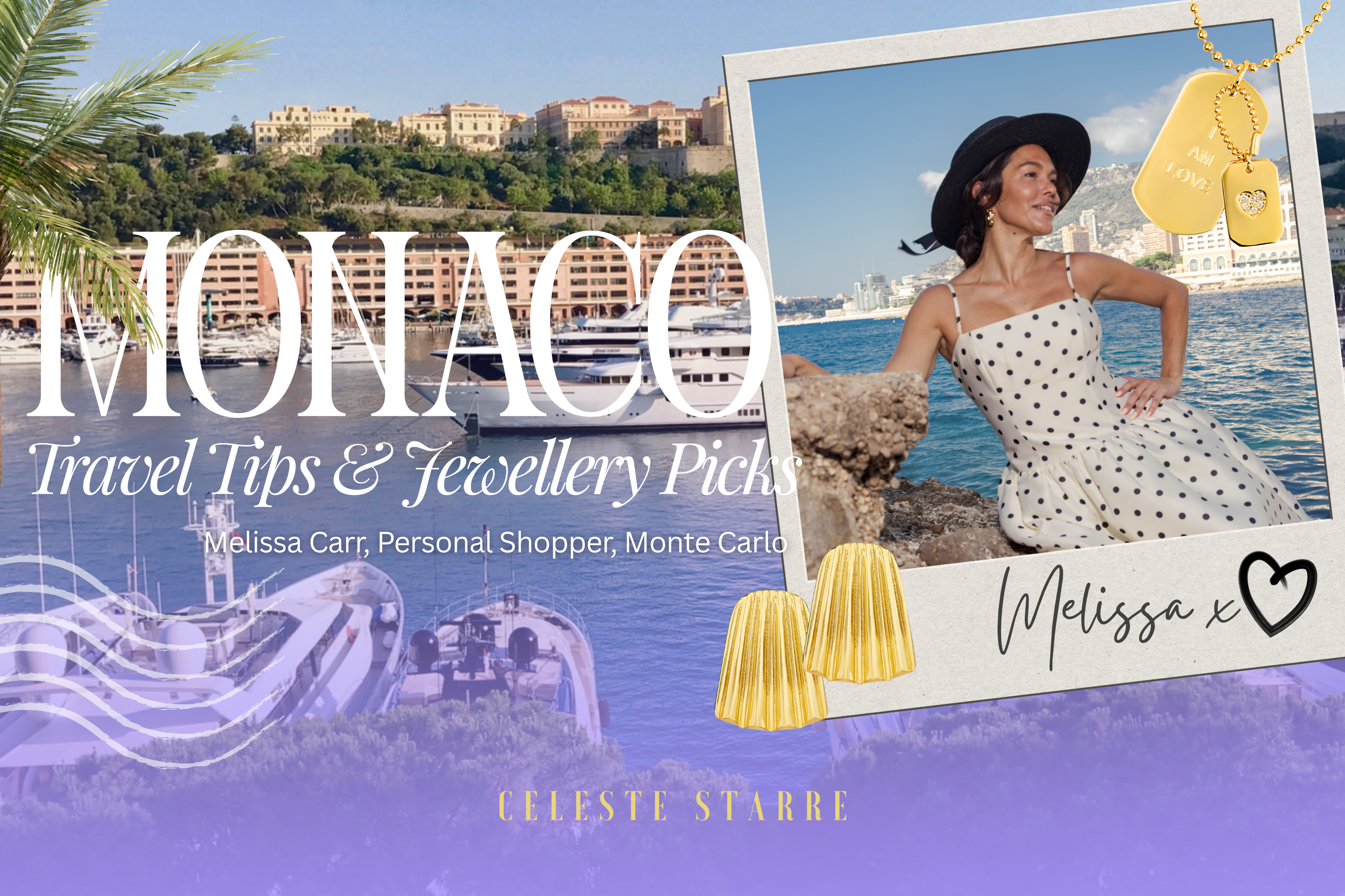 Monaco Travel Guide: Melissa's Hitlist for Riviera Glamour & Everyday Jewellery Style