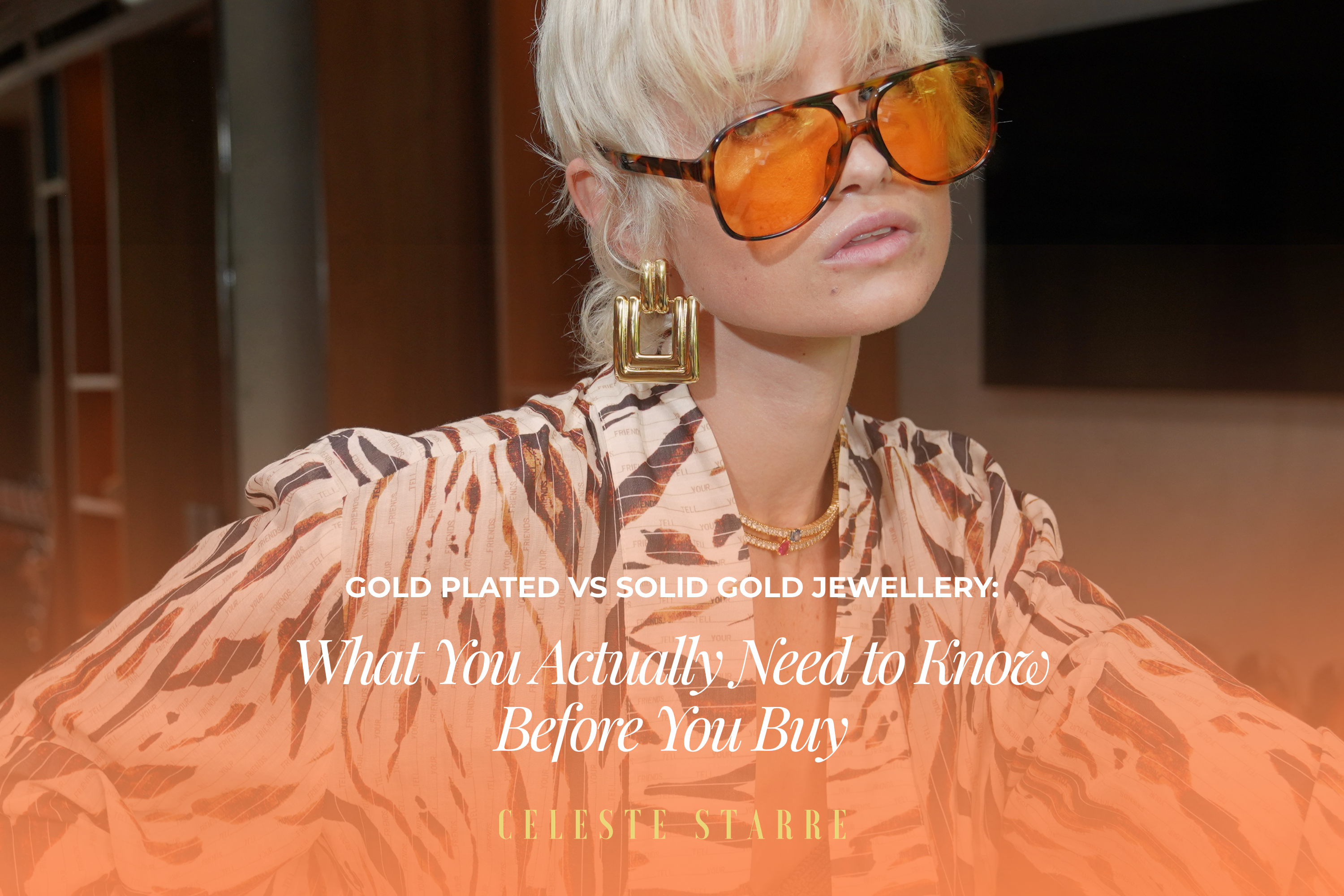 Gold Plated vs Solid Gold Jewellery: What You Actually Need to Know Before You Buy
