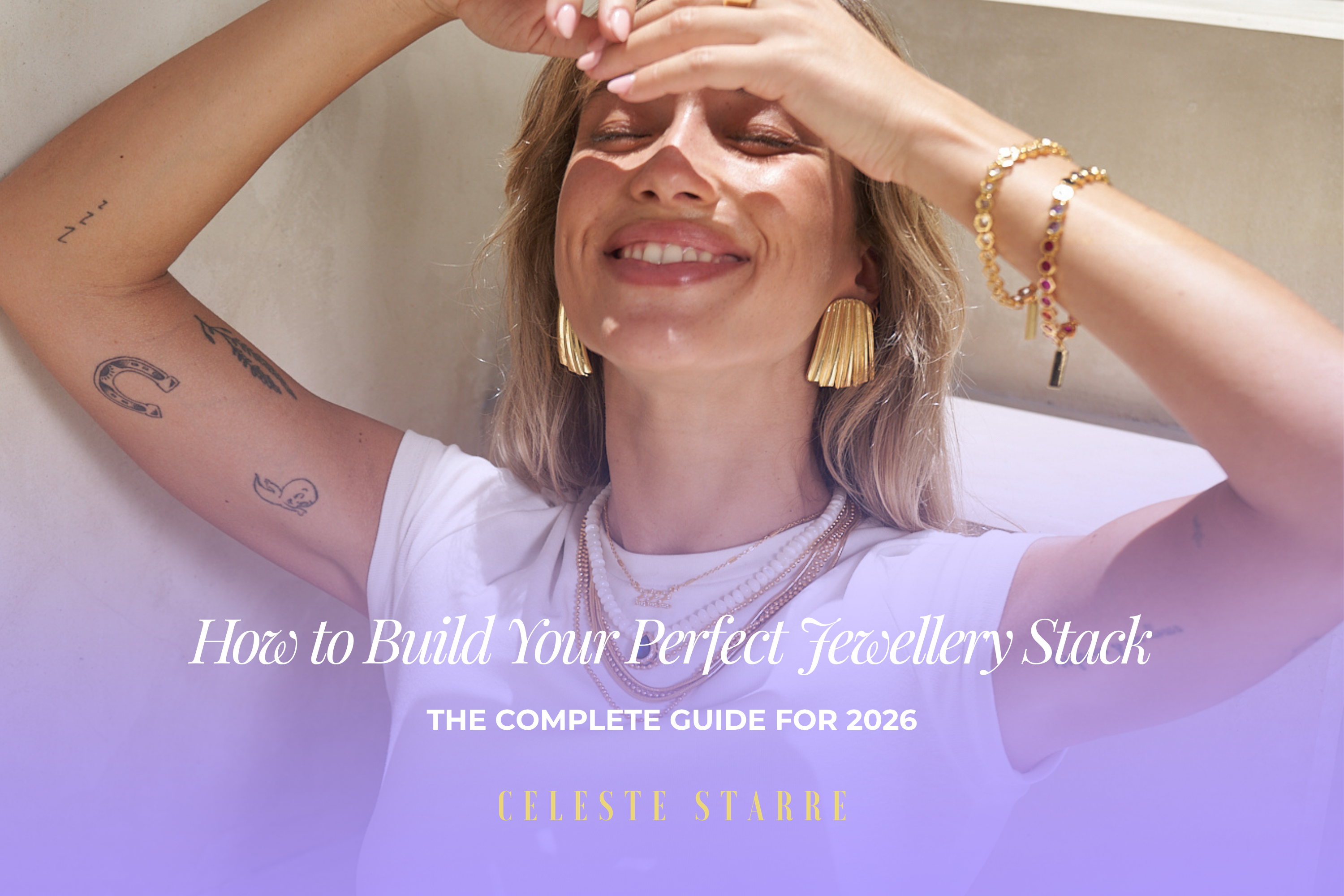 How to Build Your Perfect Jewellery Stack: The Complete Guide for 2026